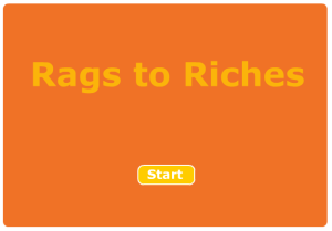 Rags to Riches